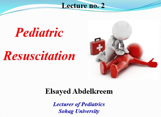 For 5th-year undergraduate medical students: View and download lecture 2 of pediatric emergencies course