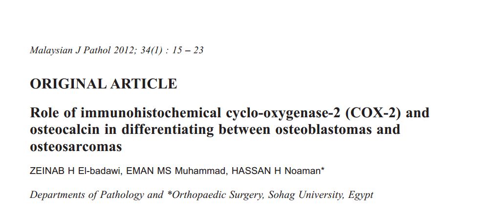 Role of Immunohistochemical Cyclo-oxygenase-2 (COX-2) and Osteocalcin Expression in Differentiating Osteoblastomas from Osteosarcomas