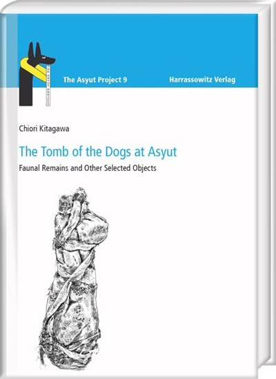 The Tomb of the Dogs at Asyut: Faunal Remains and Other Selected Objects