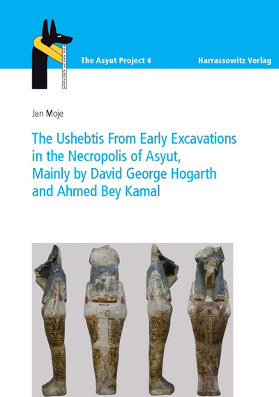The Ushebtis From Early Excavations in the Necropolis of Asyut