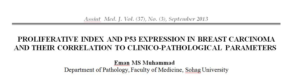 PROLIFERATIVE INDEX AND P53 EXPRESSION IN BREAST CARCINOMA AND THEIR CORRELATION TO CLINICO-PATHOLOGICAL PARAMETERS