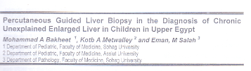Percutaneous guided liver biopsy  in the diagnosis of chronic unexplained enlarged liver in children in upper Egypt