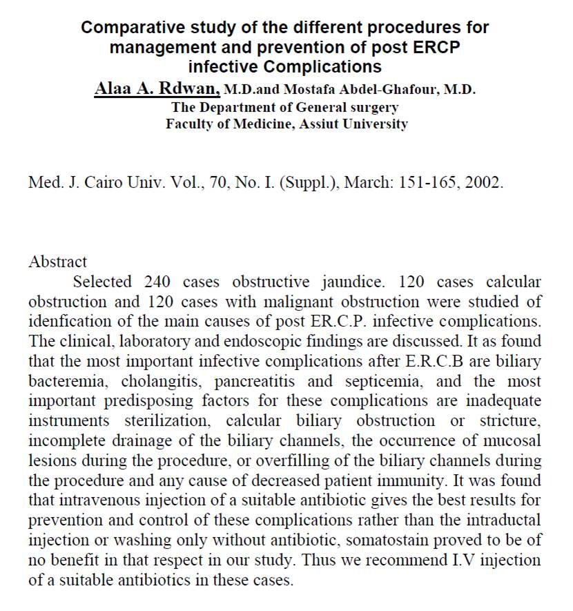 COMPARATIVE STUDY OF DIFFERENT PROCEDURES FOR MANAGEMENT AND PREVENTION OF POST ERCP INFECTIVE COMPLICATIONS?.