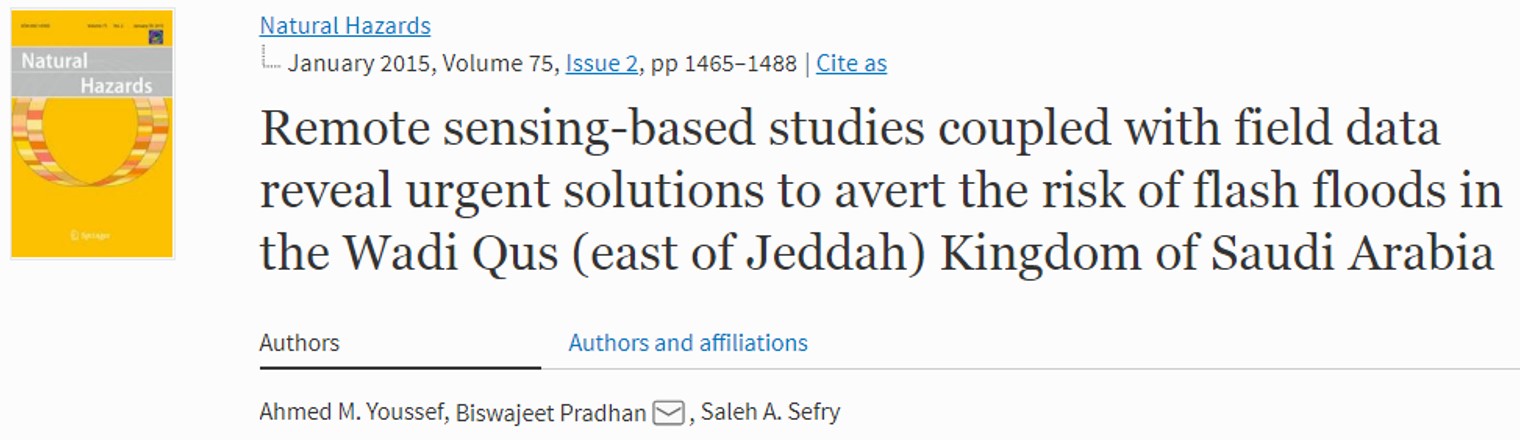 Remote sensing-based studies coupled with field data reveal urgent solutions to avert the risk of flash floods in the Wadi Qus (east of Jeddah) Kingdom of Saudi Arabia