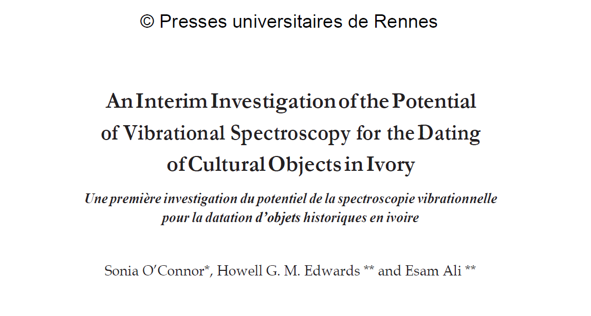 An Interim Investigation of the Potential of Vibrational Spectroscopy for the Dating of Cultural Objects in Ivory